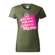 Dámske tričko Kráľovnú voláme