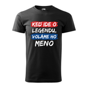 Pánske tričko Legendu voláme
