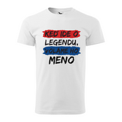 Pánske tričko Legendu voláme