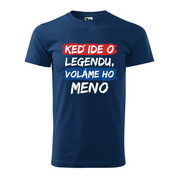 Pánske tričko Legendu voláme