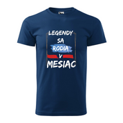 Pánske tričko Legendy sa rodia v