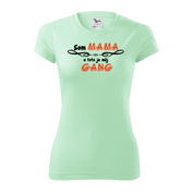 Mama gang dámske tričko