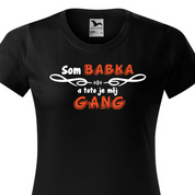 Babka gang dámske tričko
