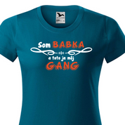 Babka gang dámske tričko